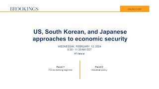US, South Korean, and Japanese Approaches to Economic Security