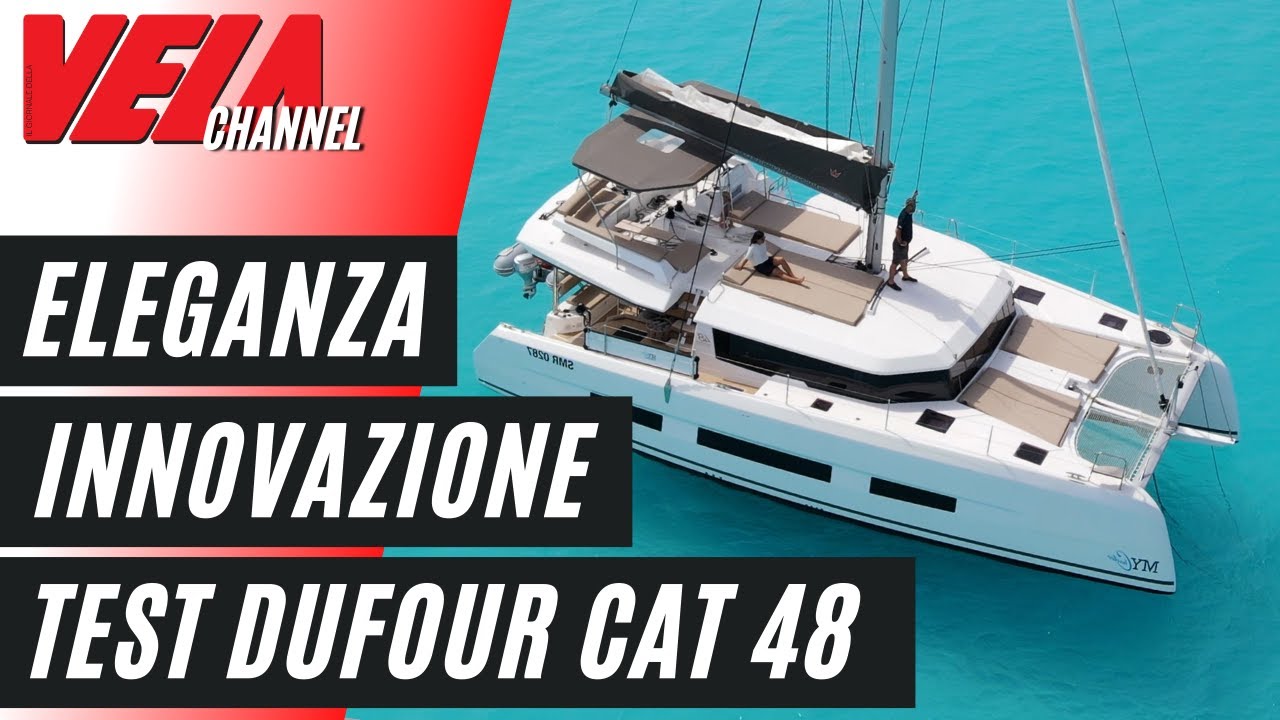 TEST Dufour Catamarans 48. Spazi XXL e Performance in 14,70 m PROVA BARCA