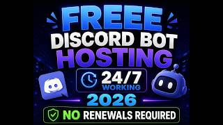 FREE Discord Bot Hosting 24/7 (2026) | No Renewals Required