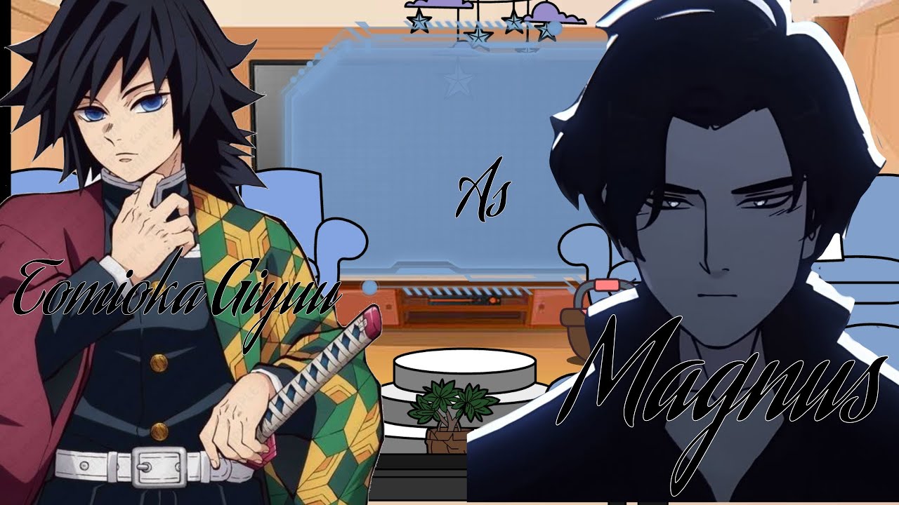 Hashiras react to Giyuu as Magnus ||kny x msa|| Sanegiyuu||{•Animefan•}