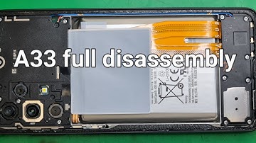Samsung galaxy A33 or A53  full disassembly  Teardown Repair video how to open Samsung A33 or A53