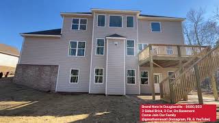 Brand New.Douglasville, 4 Bed, 3.5 Bath,3 Side Brick,3 Car, Bsmt,0.61 Acres,$680,920 @greathomesatl