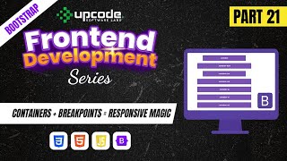 Part 21 - The Building Blocks of Bootstrap: Containers & Breakpoints