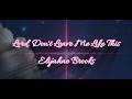 Lord, Don't Leave Me Like This - Elijahne Brooks