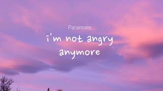Download lagu Vietsub | I'm Not Angry Anymore - Paramore | Nhạc Hot Tiktok | Lyrics Video mp3