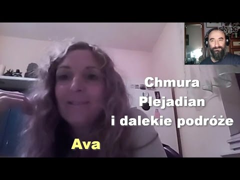 Chmura Plejadian i dalekie podróze - Ava - Chmura Plejadian i dalekie podróze - Ava