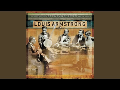 Louis Armstrong: The Complete Hot Five and Hot Seven Recordings