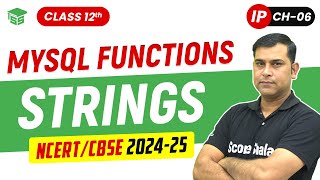 String Functions in MySQL | Class 12th Informatic Practices Chapter 06 MySQL Functions -Scoreshala