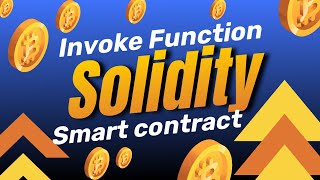 Invoking Functions in Solidity Smart Contracts: A Step-by-Step Guide Lecture 34