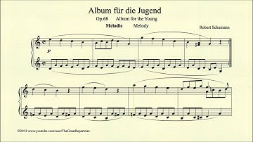 Schumann, Album for the Young, Melody, Op 68