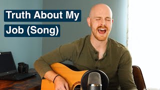 Truth About My Job (Song) - As a Data Analyst