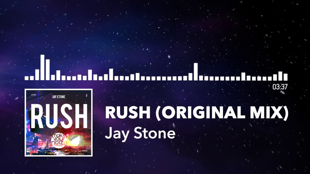 YouTube에서 Jay Stone - Rush (Original Mix) 보기 YouTube에서 Jay Stone - Rush (Original Mix) 보기