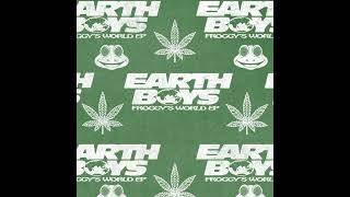 Earth Boys - Be Happy With Who You Are [Shall Not Fade]
