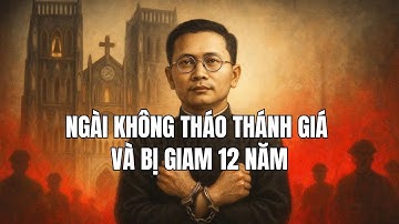 Linh mục Gioan Lasan Nguyễn Văn Vinh – Vị Tử Đạo Thầm Lặng Trong Ngục Tù Cộng Sản | Hồi Ký Có Thật