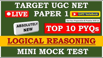MINI MOCK TEST | TOP 10 PYQs SPECIAL | LOGICAL REASONING | Paper 1 - NTA UGC NET