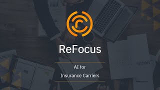 ReFocus AI for Insurance Carriers screenshot 5