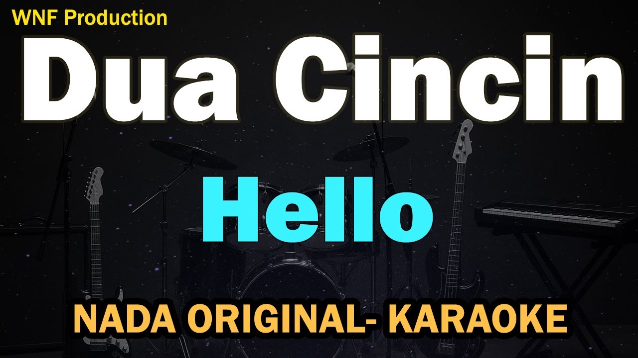 Dua Cincin – Hello | Karaoke Nada Asli | Tanpa Vokal