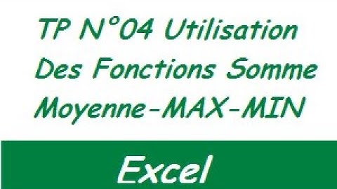 TP N° 04 Utilisation des Fonctions Somme - Moyenne - MAX - MIN