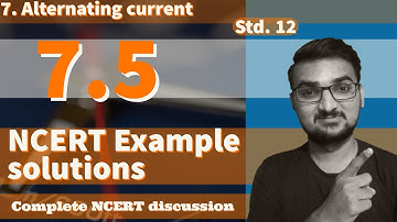 Chapter 7 example  7.5 class 12 NCERT physics solutions || CBSE || GSEB by Vijay kalsariya