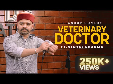 Veterinary Doctor - Stand Up Comedy Ft. Vishal Sharma