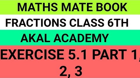 Fractions|| Class 6th|| Chapter 5 ||Exercise 5.1|| Maths Mate Book By Madhubun||Perry Study Online||
