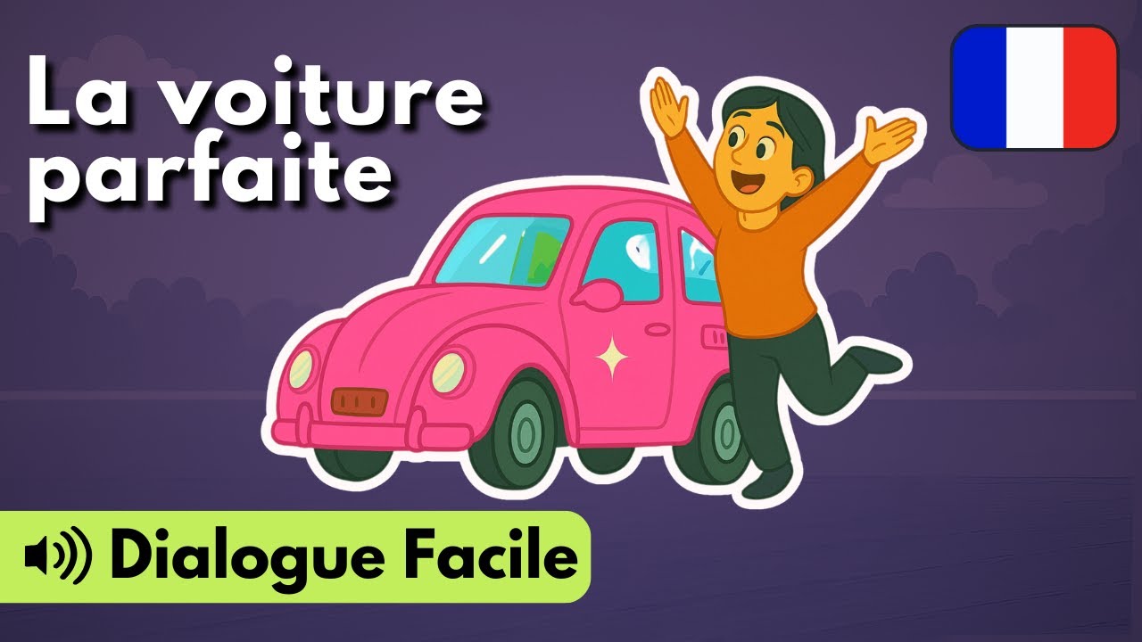 Learn French with Fun Dialogues - Ep. 28: Buying a Car (A2)