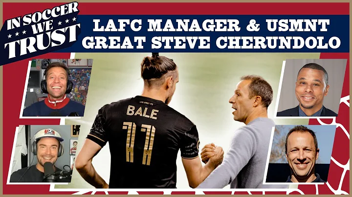 LAFC Manager Steve Cherundolo talks MLS, Bringing ...