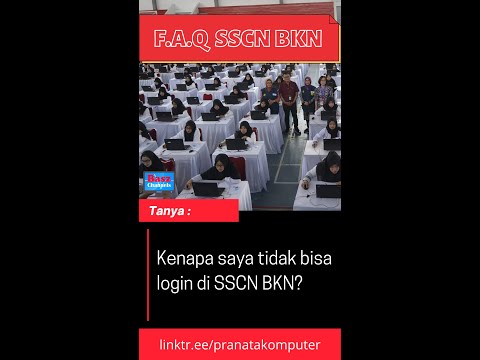 Kenapa Akun SSCN saya tidak bisa login? Ini penyebabnya!