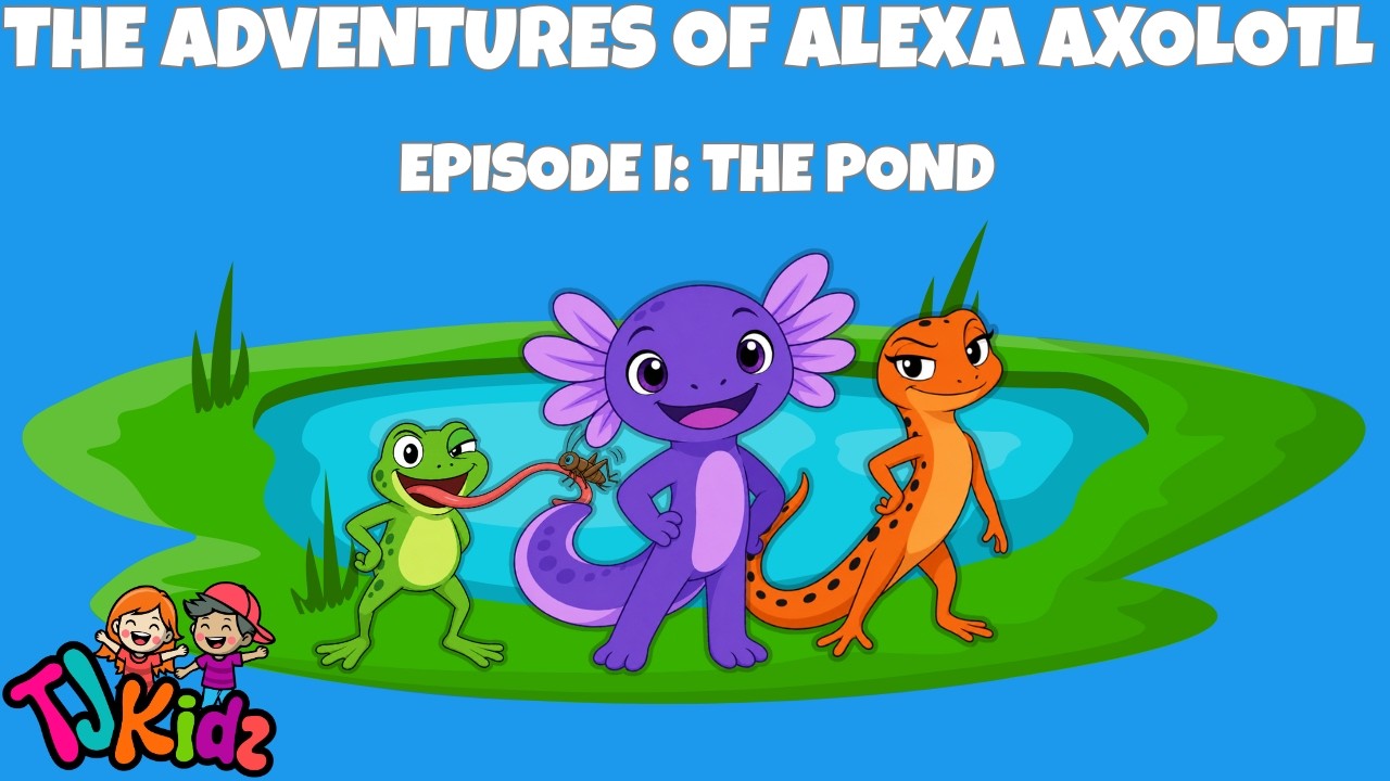 The Adventures of Alexa Axolotl — Episode 1: The Pond The Adventures of Alexa Axolotl — Episode 1: The Pond