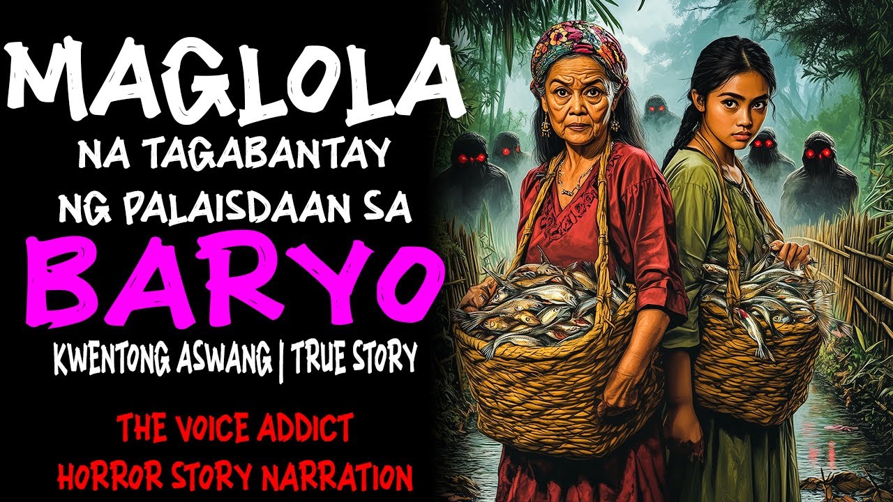 MAGLOLA NA TAGABANTAY NG PALAISDAAN SA AMING BARYO (Aswang True Story)