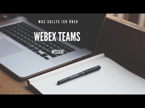 Webex-Tutorial: Was sollte ich über Webex Teams wissen?