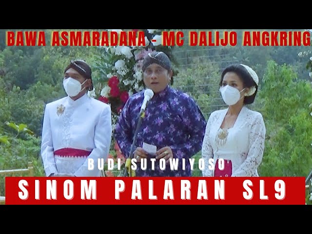 SINOM PALARAN - PASRAH CALON PENGANTIN KAKUNG - BUDI SUTOWIYOSO || BAWA ASMARADANA SL 9 MC DALIJO class=