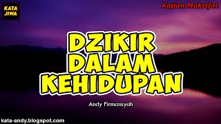 DZIKIR DALAM KEHIDUPAN | Andy Firmansyah - Kata Jiwa