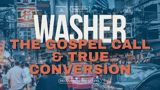 Review: The Gospel Call and True Conversion by Paul Washer