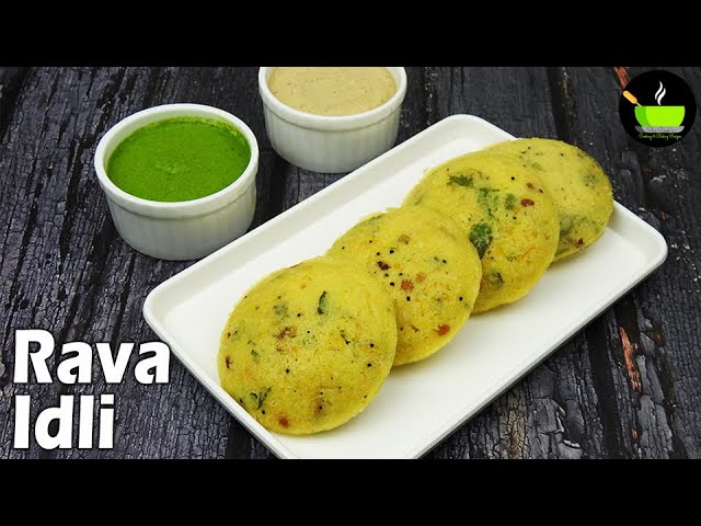 Rava idli recipe | How to make rava idli | Suji ki idli | Quick & Easy Breakfast Recipes | Sooji | She Cooks