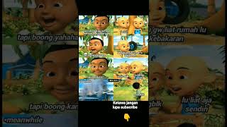 Rumah Ijat Kebakaran Gara Gara Boongin Upin Ipin Wkwkwkshorts subscribe likeandshare meme