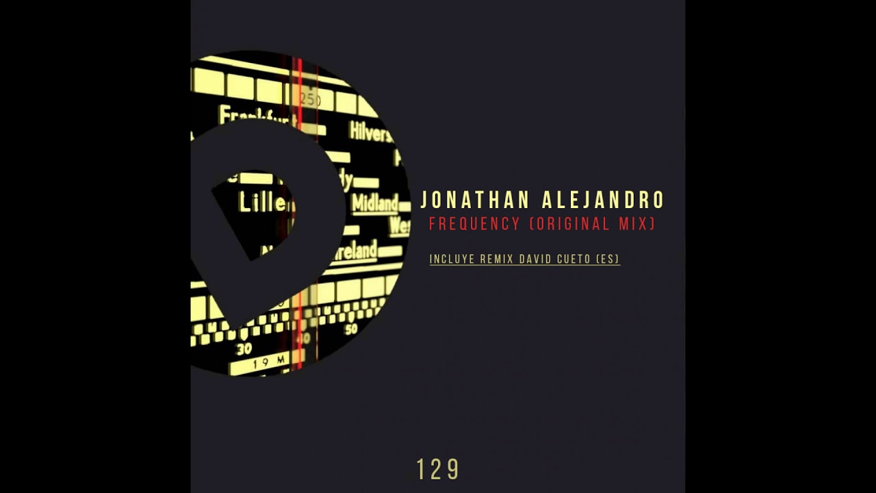 Sleduj Jonathan Alejandro - Frequency (Original Mix) na YouTube Sleduj Jonathan Alejandro - Frequency (Original Mix) na YouTube