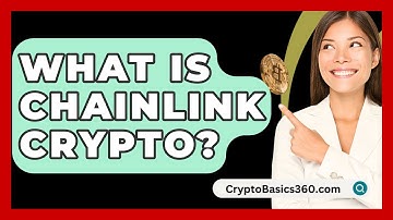 What Is Chainlink Crypto? - CryptoBasics360.com