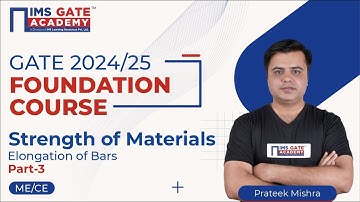 L5 Elongation of Bars-3 | Strength of Materials for GATE & PSU