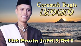 Ceramah Lucu Ust Erwin Jufri S Pd I  Maulid Nabi Besar Muhammad SAW 1445 H