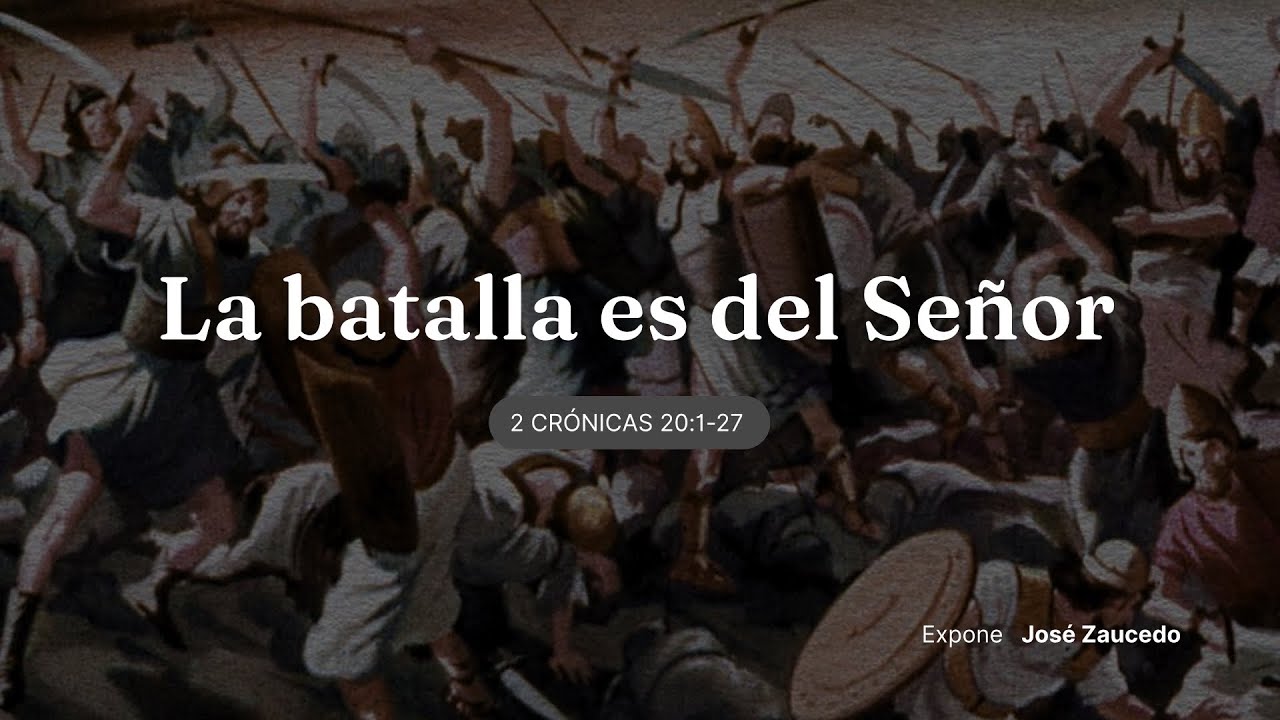 La batalla es del Señor - José Zaucedo