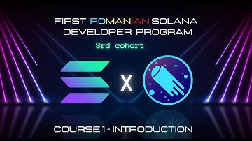 First Romanian Solana Developer Program 11/03/2025 - Course 1 Introduction