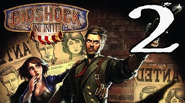 Bioshock Infinite Walkthrough [HARD MODE] Part 2 - It