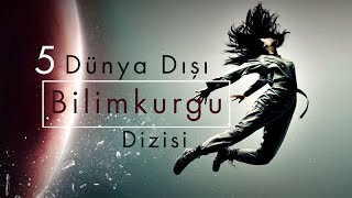 Dünya Dışında Geçen Bilim Kurgu Dizileri || Bilim Kurgu Dizi Önerileri