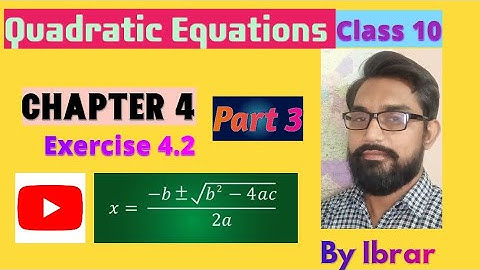 Quadratic Equations Chapter 4 Exercise 4.2 Part 3  Q5 and Q6 Class 10th | Target 2026 by Ibrar Sir