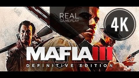 MAFIA 3 DEFINITIVE EDITION - REAL GAMEPLAY (PS4 Pro) 4K GRAPHIC MOD | NO COMMENTARY | SECRET PLAY