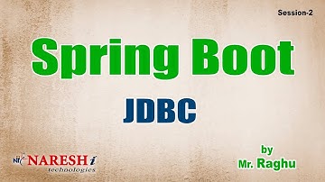 Spring Boot JDBC Session - 2 | by Mr. Raghu