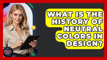 What Is The History Of Neutral Colors In Design? - Graphic Design Nerd