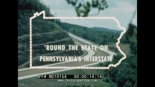 'ROUND THE STATE ON THE PENNSYLVANIA INTERSTATE ' 1967 PENNSYLVANIA HIGHWAY PROMO FILM   MD10154