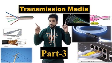 Transmission Medium / Media (Part 3) Twisted Pair Cable, Coaxial cable, Fibre Optics Cable